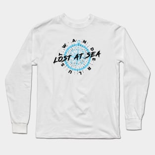 Wanderlust, Lost At Sea Long Sleeve T-Shirt